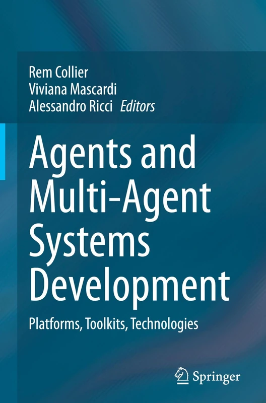 Springer - Agents and Multi-Agent Systems Development Book