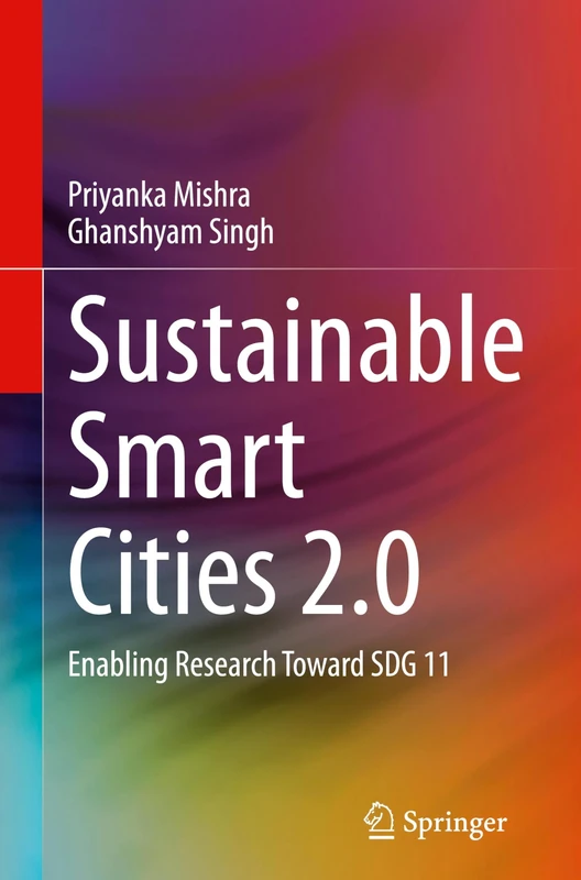 Sustainable Smart Cities 2.0: Enabling Research Toward SDG 11