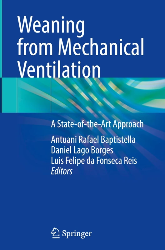 Weaning from Mechanical Ventilation: A State-of-the-Art Approach