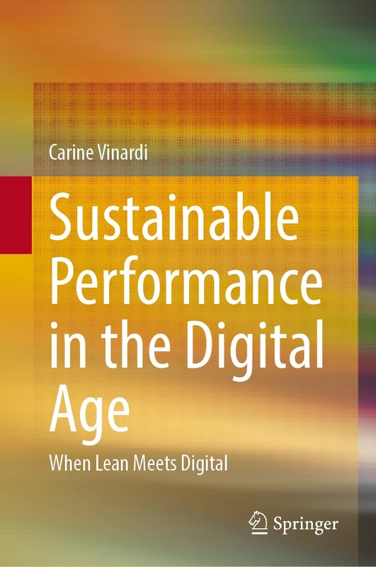 Sustainable Performance in the Digital Age: When Lean Meets Digital