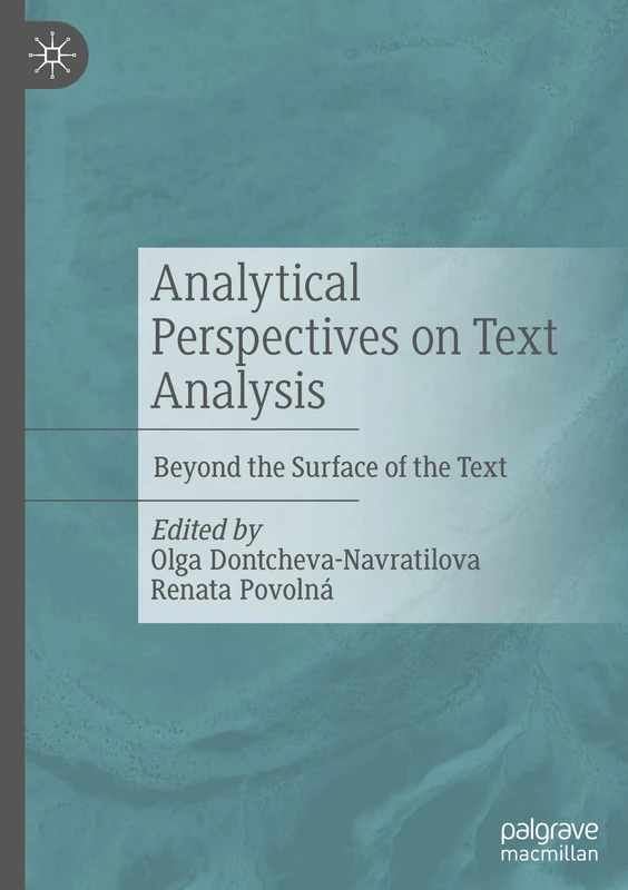 Analytical Perspectives on Text Analysis: Beyond the Surface of the Text