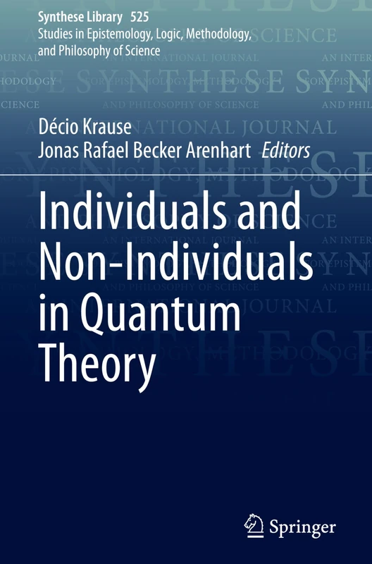 Individuals and Non-Individuals in Quantum Theory (Synthese Library, 525)