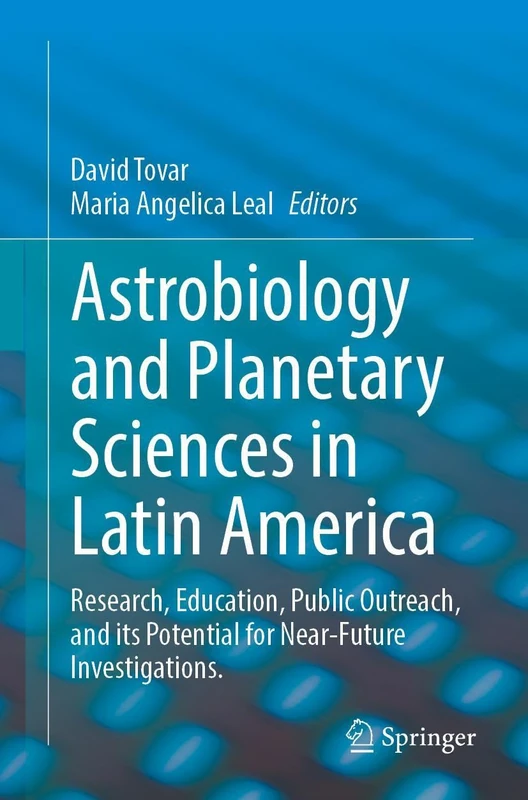 Astrobiology and Planetary Sciences in Latin America: Research, Education, Public Outreach, and its Potential for Near-Future Investigations.