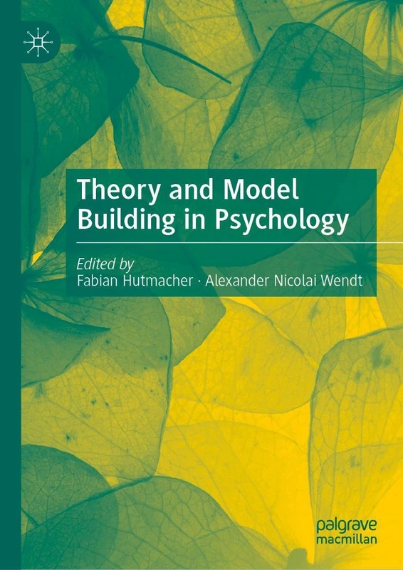 MACMILLAN Theory and Model Building in Psychology Book