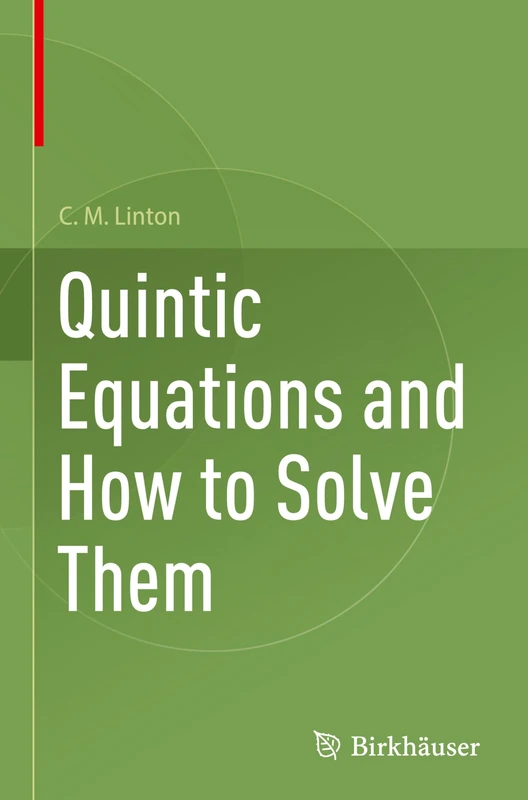 Birkhauser Quintic Equations and How to Solve Them - Book - Image 1