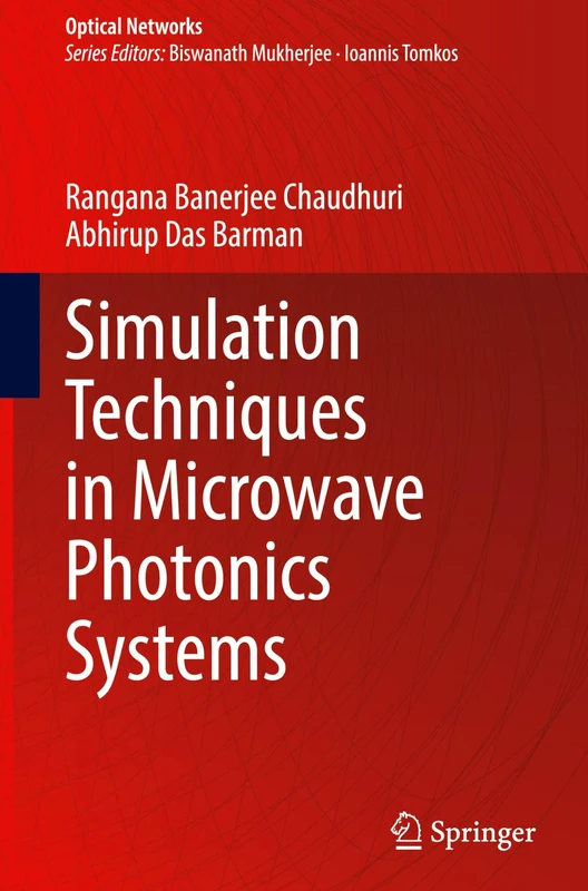 Springer - Simulation Techniques in Microwave Photonics Systems
