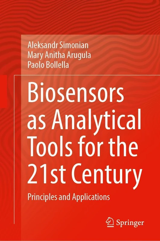 Biosensors as Analytical Tools for the 21st Century: Principles and Applications