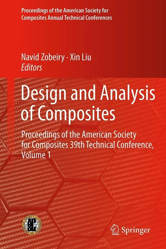 Design and Analysis of Composites: Proceedings of the American Society for Composites 39th Technical Conference, Volume 1