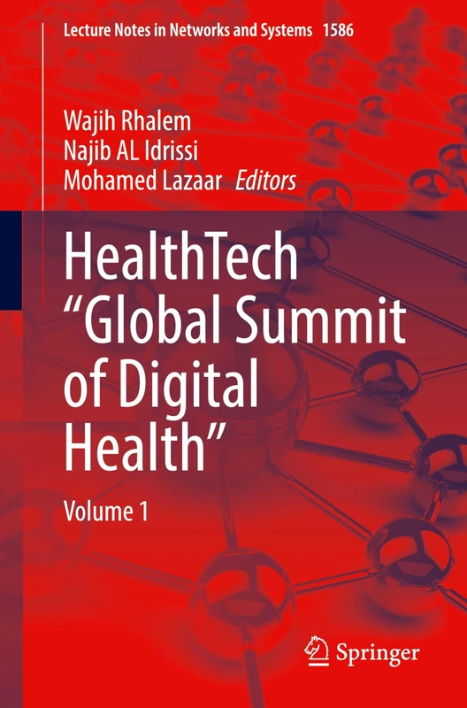 HealthTech “Global Summit of Digital Health”: Volume 1 (Lecture Notes in Networks and Systems, 1586) - Image 1