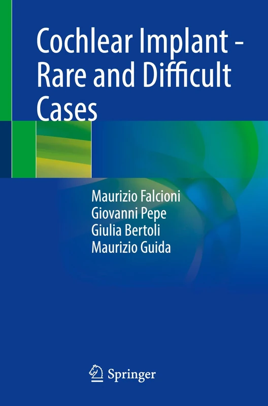 Cochlear Implant - Rare and Difficult Cases