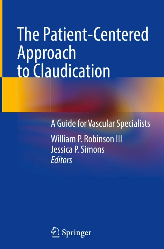 Springer - The Patient-Centered Approach to Claudication Guide