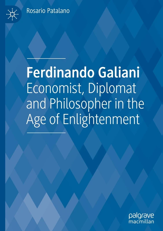 Ferdinando Galiani: Economist, Diplomat and Philosopher in the Age of Enlightenment - Image 1