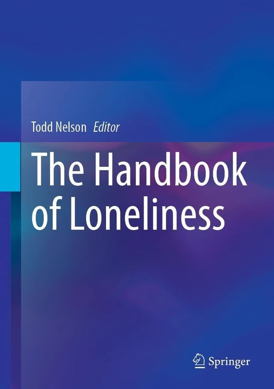 The Handbook of Loneliness