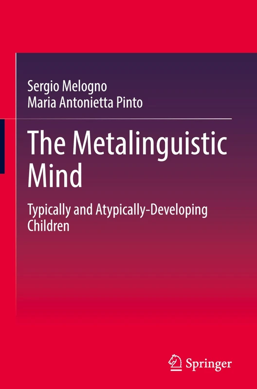 The Metalinguistic Mind: Typically and Atypically-Developing Children