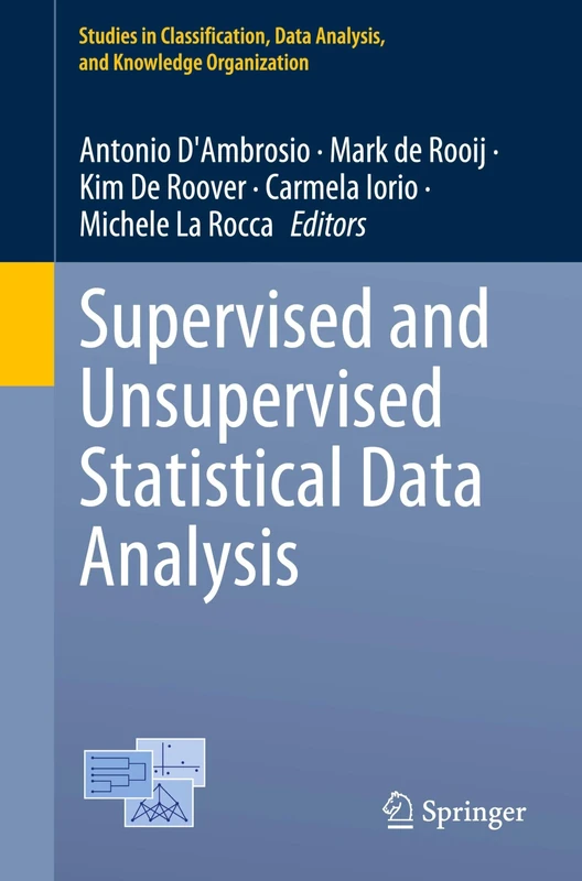 Supervised and Unsupervised Statistical Data Analysis (Studies in Classification, Data Analysis, and Knowledge Organization)