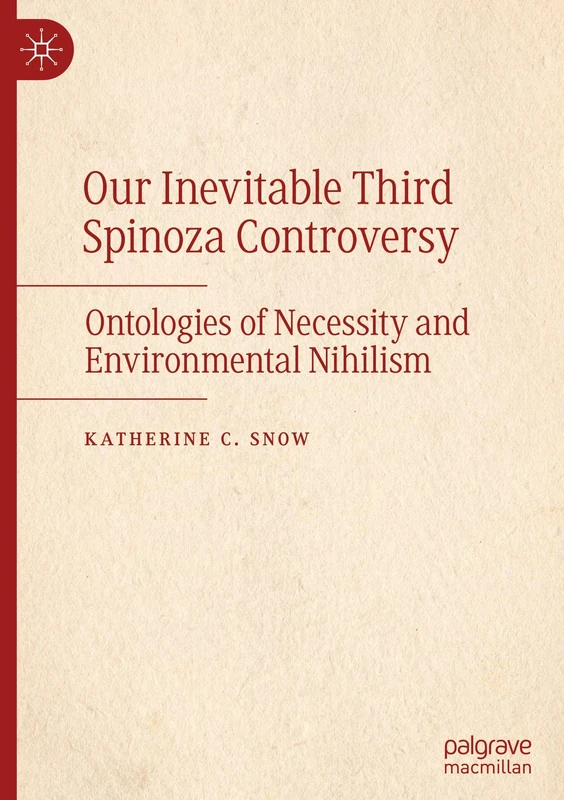Our Inevitable Third Spinoza Controversy: Ontologies of Necessity and Environmental Nihilism - Image 1