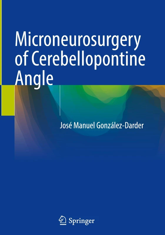 Microneurosurgery of Cerebellopontine Angle