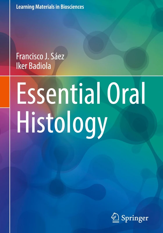 Essential Oral Histology (Learning Materials in Biosciences)