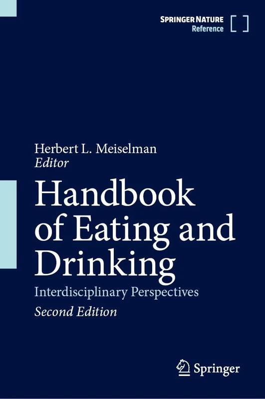 Handbook of Eating and Drinking: Interdisciplinary Perspectives