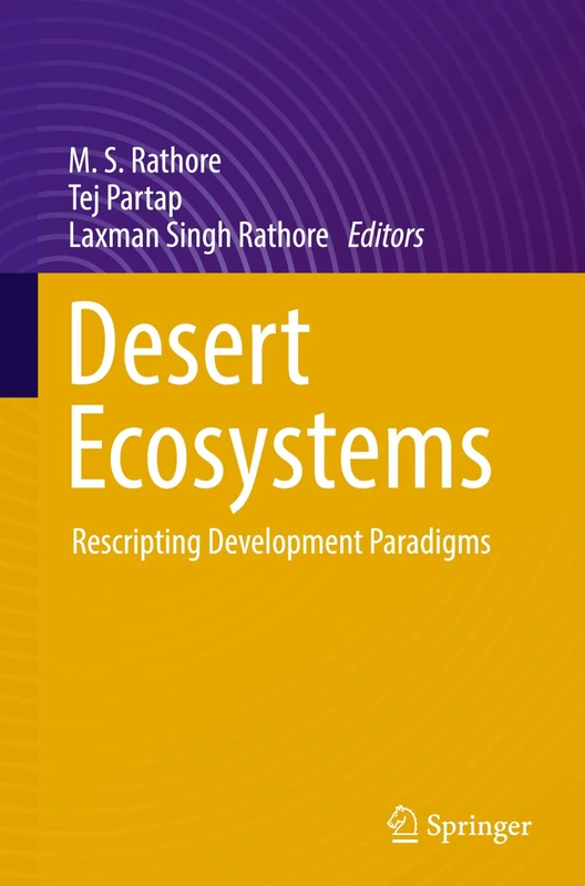 Springer - Desert Ecosystems: Rescripting Development Paradigms
