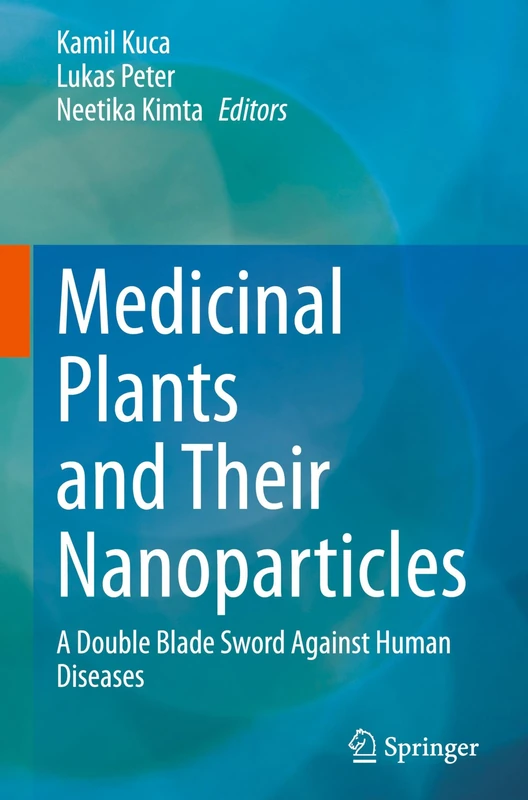 Springer - Medicinal Plants and Their Nanoparticles Book
