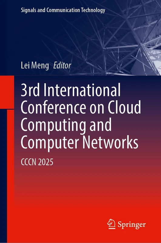 3rd International Conference on Cloud Computing and Computer Networks: CCCN 2025 (Signals and Communication Technology)