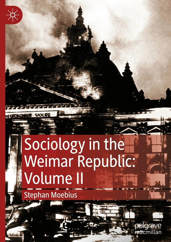 Sociology in the Weimar Republic: Volume II: 2