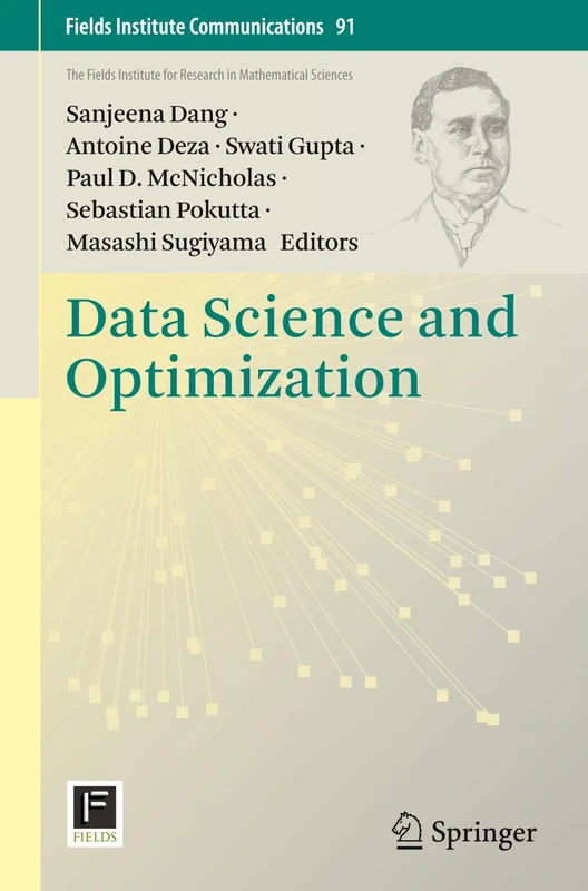 Data Science and Optimization (Fields Institute Communications, 91)
