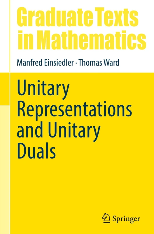 Unitary Representations and Unitary Duals (Graduate Texts in Mathematics, 308) - Image 1