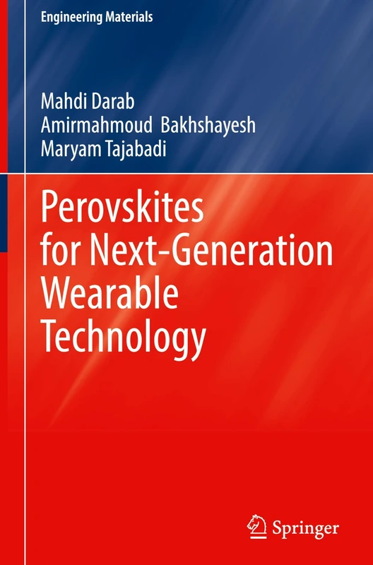 Perovskites for Next-Generation Wearable Technology (Engineering Materials)
