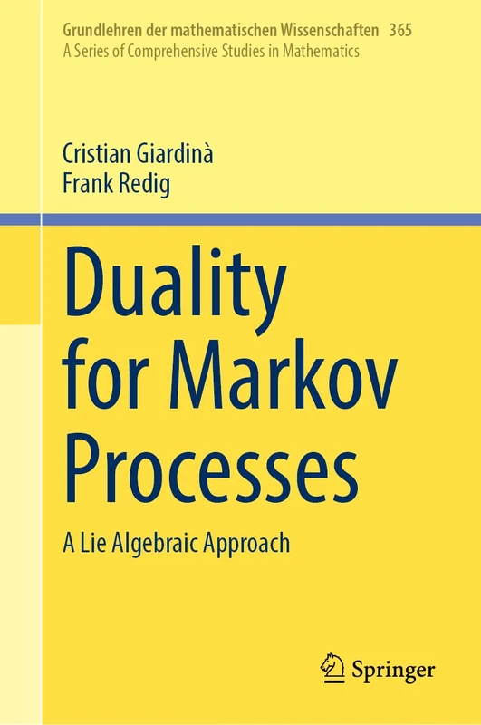 Springer - Duality for Markov Processes: A Lie Algebraic Approach