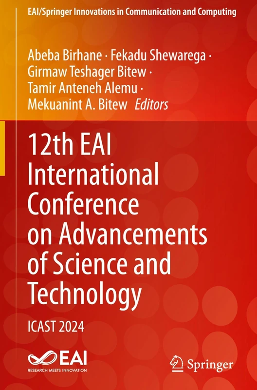 12th EAI International Conference on Advancements of Science and Technology: ICAST 2024 (EAI/Springer Innovations in Communication and Computing) - Image 1