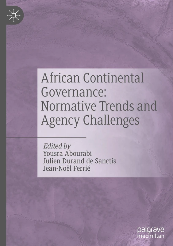 African Continental Governance: Normative Trends and Agency Challenges