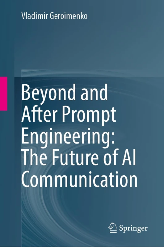 Beyond and After Prompt Engineering: The Future of AI Communication