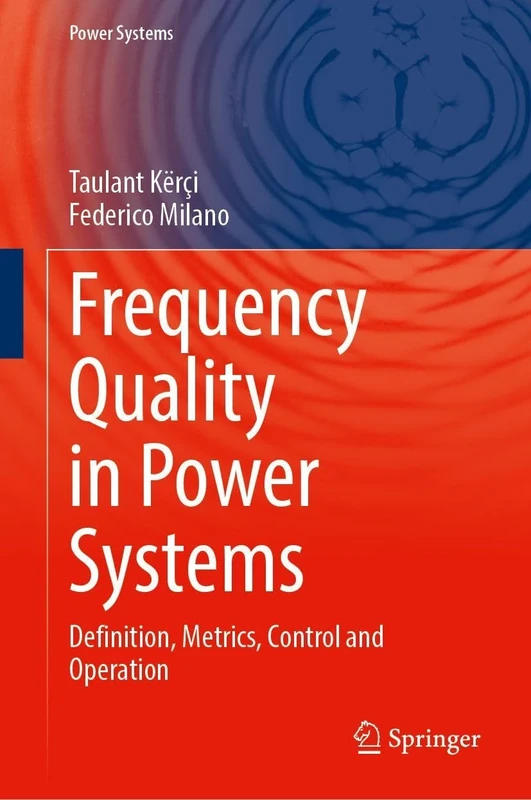 Frequency Quality in Power Systems: Definition, Metrics, Control and Operation