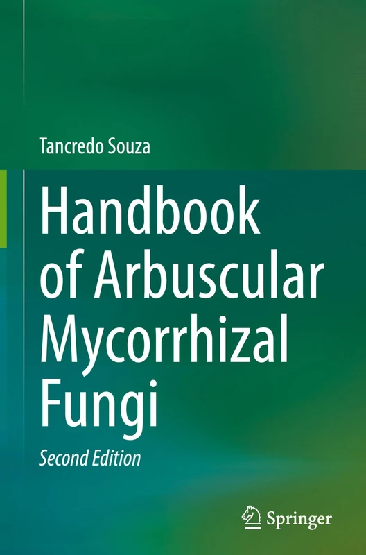 Handbook of Arbuscular Mycorrhizal Fungi