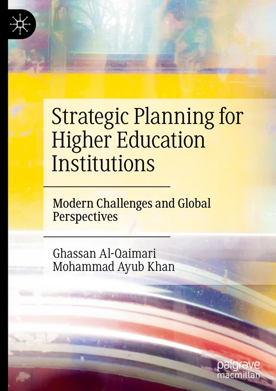 Strategic Planning for Higher Education Institutions: Modern Challenges and Global Perspectives