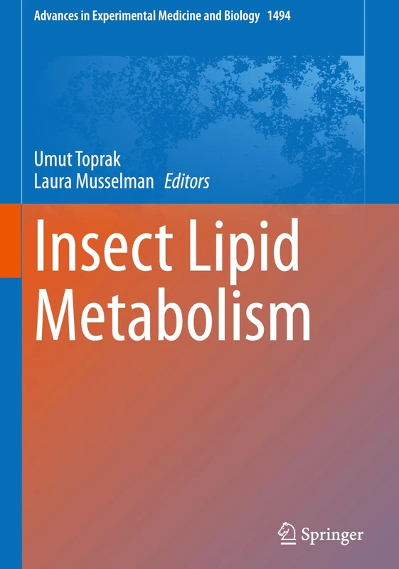 Insect Lipid Metabolism (Advances in Experimental Medicine and Biology, 1494)