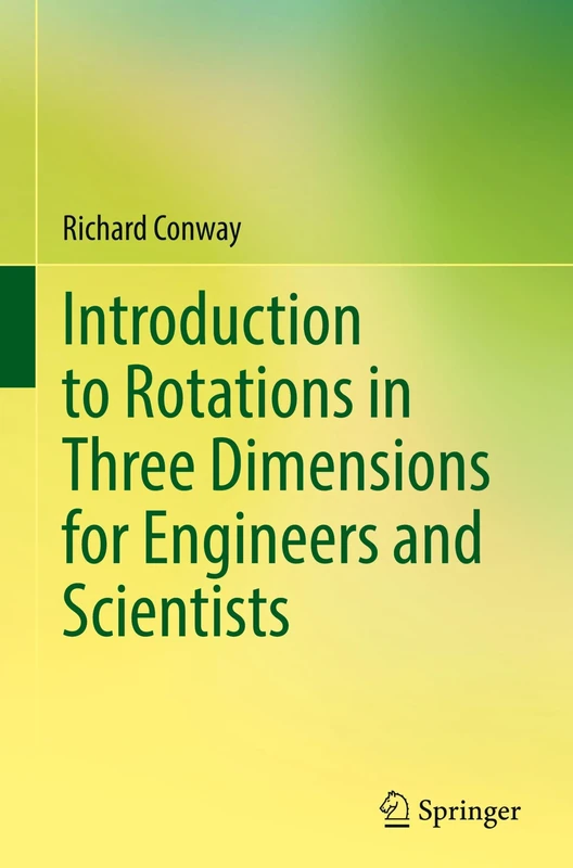 Introduction to Rotations in Three Dimensions for Engineers and Scientists