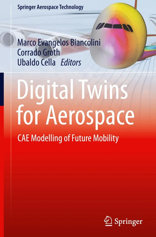 Digital Twins for Aerospace: CAE Modelling of Future Mobility (Springer Aerospace Technology)