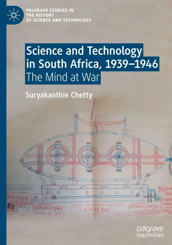 Science and Technology in South Africa, 1939-1946: The Mind at War (Palgrave Studies in the History of Science and Technology)
