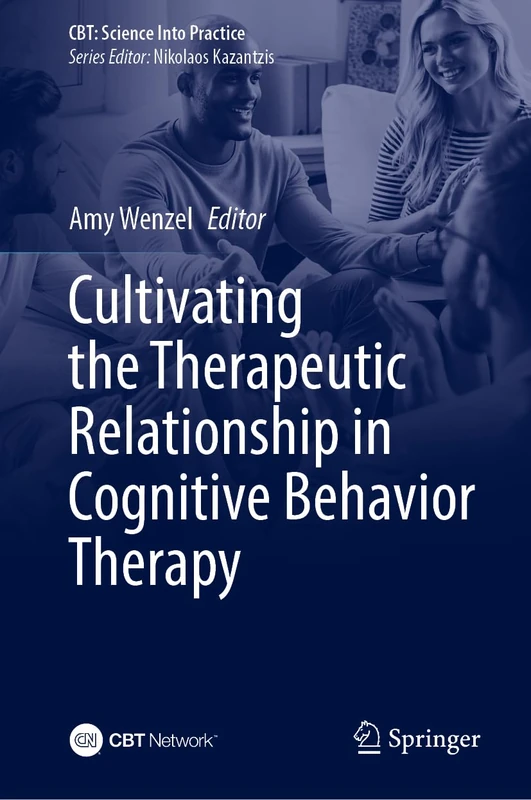 Springer - Cultivating the Therapeutic Relationship in CBT
