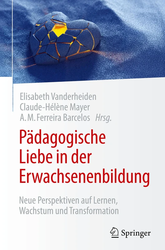 Pädagogische Liebe in der Erwachsenenbildung: Neue Perspektiven auf Lernen, Wachstum und Transformation
