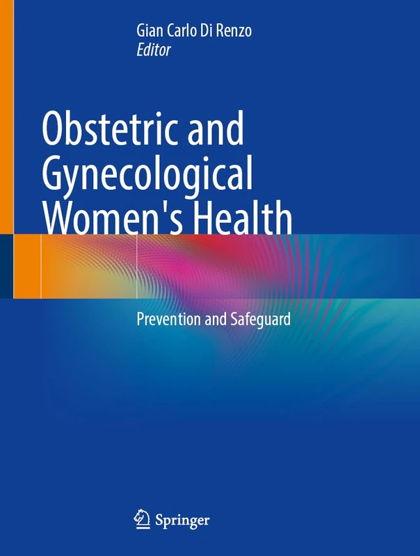 Obstetric and Gynecological Women's Health: Prevention and Safeguard