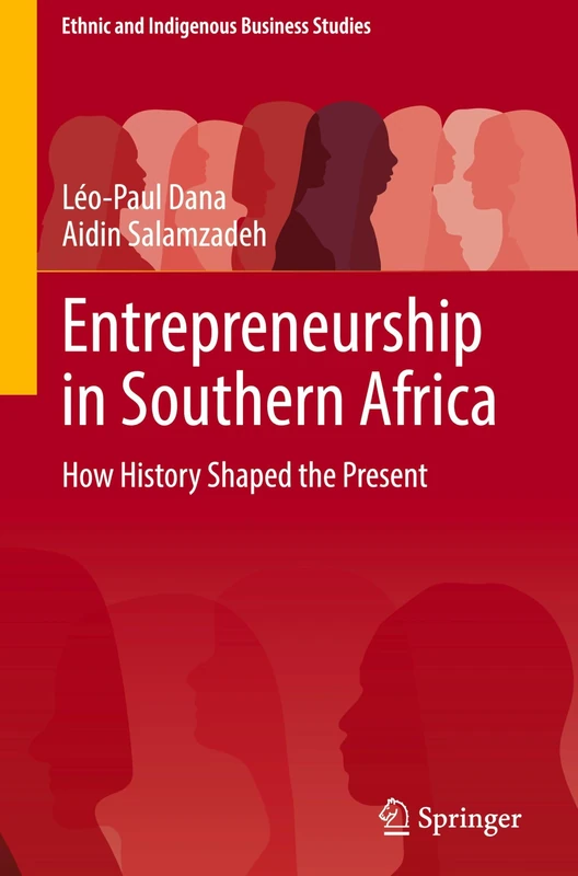 Entrepreneurship in Southern Africa: How History Shaped the Present (Ethnic and Indigenous Business Studies) - Image 1
