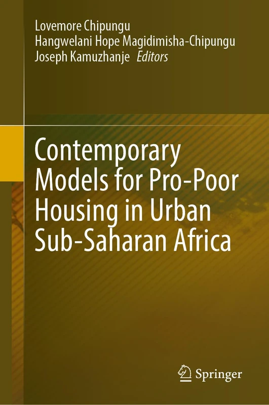 Springer - Contemporary Models for Pro-Poor Housing in Africa