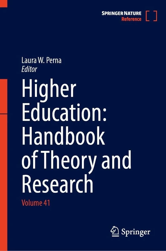 Higher Education: Handbook of Theory and Research: Volume 41