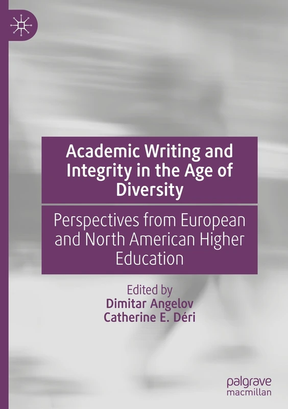 Academic Writing and Integrity in the Age of Diversity: Perspectives from European and North American Higher Education - Image 1