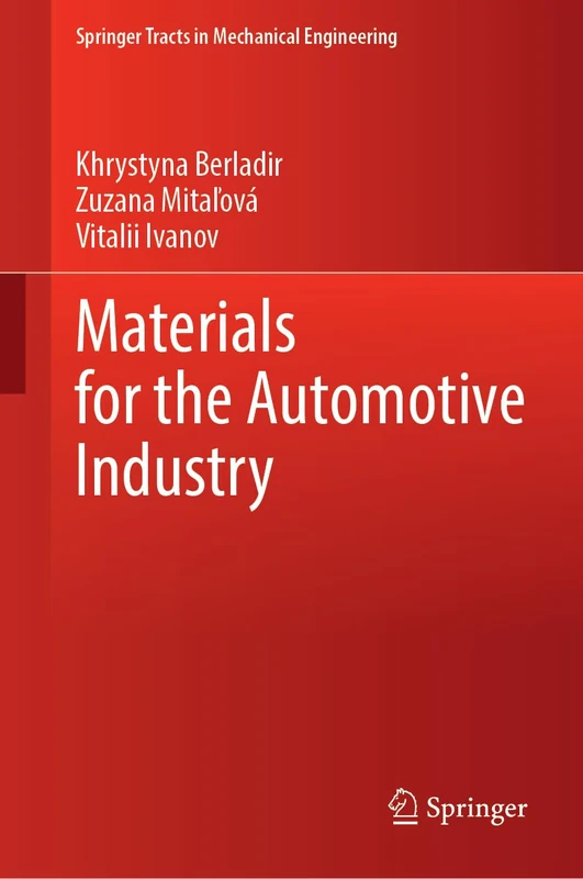 Materials for the Automotive Industry (Springer Tracts in Mechanical Engineering)