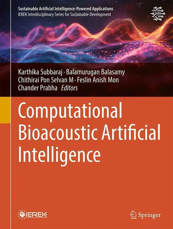 Computational Bioacoustic Artificial intelligence (Sustainable Artificial Intelligence-Powered Applications)